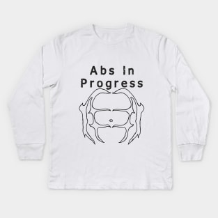 Abs in Progress shirt Kids Long Sleeve T-Shirt